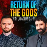The Return Of The Ancient Gods With Jonathan Cahn