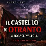 Il Castello di Otranto – Audiolibro Completo | Horace Walpole | Horror Gotico Classico
