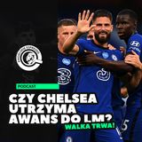 Czy Chelsea utrzyma awans do Ligi Mistrzów?