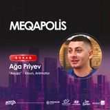 Aquşa: “Yaxşı animator həm də psixoloqdur” | Meqapolis