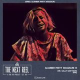 Slumber Party Massacre III • The Next Reel