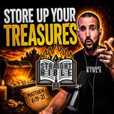 Sermon on the Mount: Part 21 | Treasures in Heaven