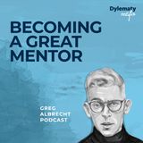 #243 How to become a great mentor