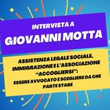 Assistenza legale sociale, immigrazione, associazione "AccoglierSi" - Intervista a Giovanni Motta
