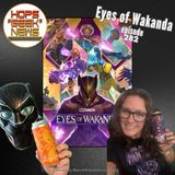 Ep 282: Eyes Of Wakanda Review