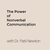 Episode 4: The Power of Nonverbal Communication