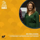 Dr Ewa Kozik | O etnologii i antropologii kulturowej