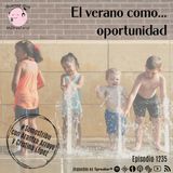 #SomosTribu: El verano como oportunidad, con Cristina López y Arantxa Arroyo