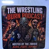 Episode 163 - The Wrestling Burn