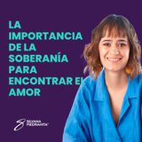 EPISODIO 147_La importancia de la soberanía para encontrar el amor