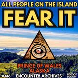 Horrifying Bigfoot Tales of Prince of Wales Island, Alaska (Archive Episode)