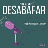 Você tá exausta aí, também?