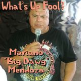 Ep 20 - Mariano "Big Dawg" Mendoza