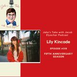 Episode #318: Lily Kincade TALKS Taylor Swift & Lana Del Rey’s Influence, GRAMMYs & Songwriting