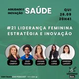 #UAHTalks #SAÚDE EP21 Liderança Feminina: Estratégia e Inovação QUINTA 26.09.24 20h41