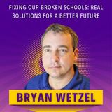 Fixing Our Broken Schools: Real Solutions for a Better Future
