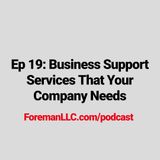 Ep 19 Business Support Services Your Company Needs