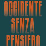 Aldo Schiavone "Occidente senza pensiero"