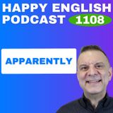 1108 – How to Use “Apparently” Naturally