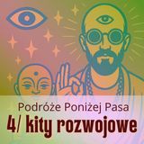 177/ Przekonania z dzieciństwa i kity rozwojowe cz 4