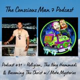 Podcast #31 - Religion, The Nag Hammadi & Becoming The Christ w/ Meta Mysteries