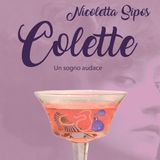 Nicoletta Sipos "Colette. Un sogno audace"