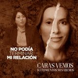 No podía terminar la relación - Episodio 166