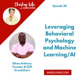 Leveraging Behavioral Psychology  and Machine Learning/AI