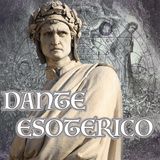 EP. 0 - INTRODUZIONE A Dante Esoterico