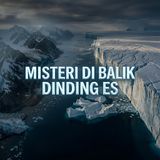 MISTERI DI BALIK DINDING ES