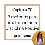 70_8 métodos para implementar la Disciplina Positiva