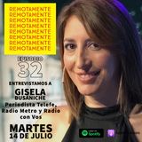 32 - Entrevistamos a Gisela Busaniche, Periodista en Telefe, Radio Metro y Radio con Vos.