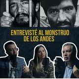Confesiones del Monstruo de los Andes: Entrevista con su psiquiatra