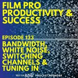BANDWIDTH - Episode 133