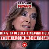 Ministra Casellati, Indagati I Due Figli: Fatture False Ed Evasione Fiscale!