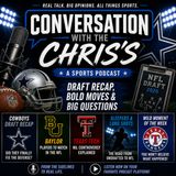 Cowboys Draft Recap, Baylor Draft Picks, Texas Tech QB Drama, and Rangers Fan Fight