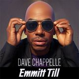Dave Chappelle- Emmitt Till