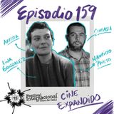 EP159: ESPECIAL FICCALI / CINE EXPANDIDO con Lina González y Mauricio Prieto