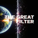 "They All Destroy Themselves." The Great Filter: Why We Haven't Met Aliens (Are We Next?)