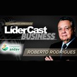 LíderCast 336 - Roberto Rodrigues