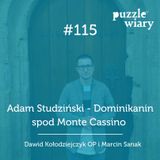 115: Adam Studziński - Dominikanin spod Monte Cassino