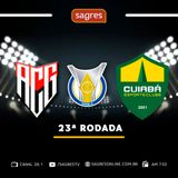 Série A 2022 - 23ª rodada - Atlético-GO 1-1 Cuiabá, com Jaime Ramos