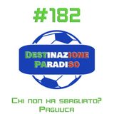 #182 - Chi non ha sbagliato? Pagliuca
