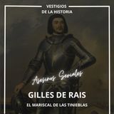 Asesinos seriales: Gilles de Rais - el mariscal de las tinieblas