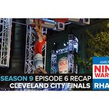 American Ninja Warrior 2017 | Episode 10 Cleveland City Finals Podcast