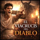 El Viacrucis  Del Diablo ⁄ Relato de Terror ⁄ Posesion