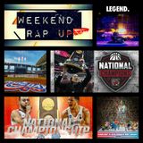 Weekend Rap Up Ep.28: #NationalChampionship #OpeningDay #Wrestlemania