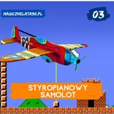 03 Styropianowy samolot