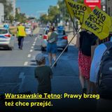 Warszawskie Tętno: Prawy brzeg też chce przejść.