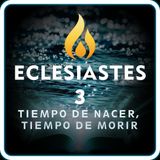 Eclesiastés 3: Tiempo de Nacer, Tiempo de Morir | Biblia en Audio (RV 1909)